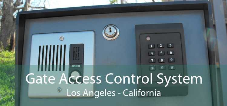 Gate Access Control System Los Angeles - California
